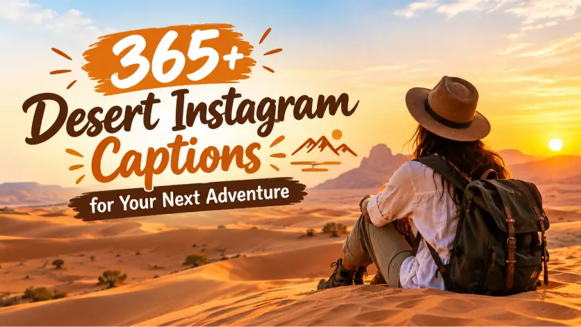 Desert Instagram captions with caption generator