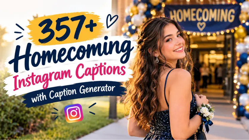 homecoming-Instagram captions with caption generator