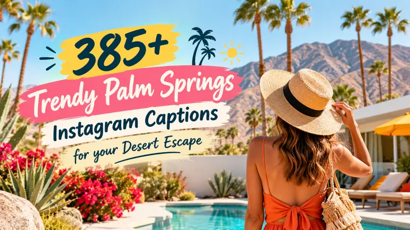 Palm Springs Instagram Captions with caption generator